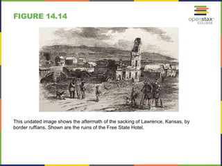 Open stax history_ch14 troubled times - the tumultuous 1850s ...
