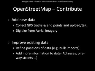 EverybodycancontributeOpenStreetMap– Stats**asby 16.09.2011 at http://wiki.openstreetmap.org/wiki/Stats