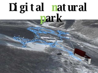 Digital  n atural  p ark 