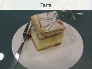 Tarta
 