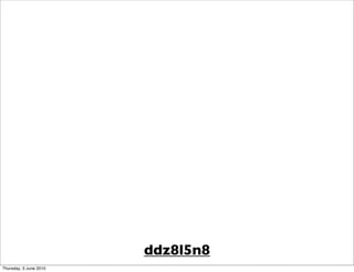 ddz8l5n8
Thursday, 3 June 2010
 
