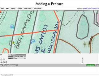 Adding a Feature




Thursday, 3 June 2010
 