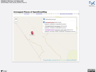 @napo
FOSS4GIS-IT 2020 Torino 18-22 febbraio 2020
OpenStreetMap in Italia: passato, presente e futuro (?)
 