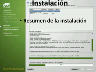 Instalación
• Resumen de la instalación
 