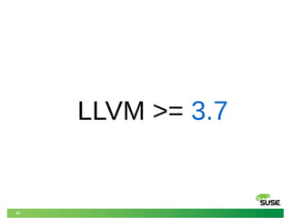52
LLVM >= 3.7
 