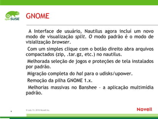 Configurações e módulo de Kernel habilitado por padrão para ATI, Nvidia and Intel 