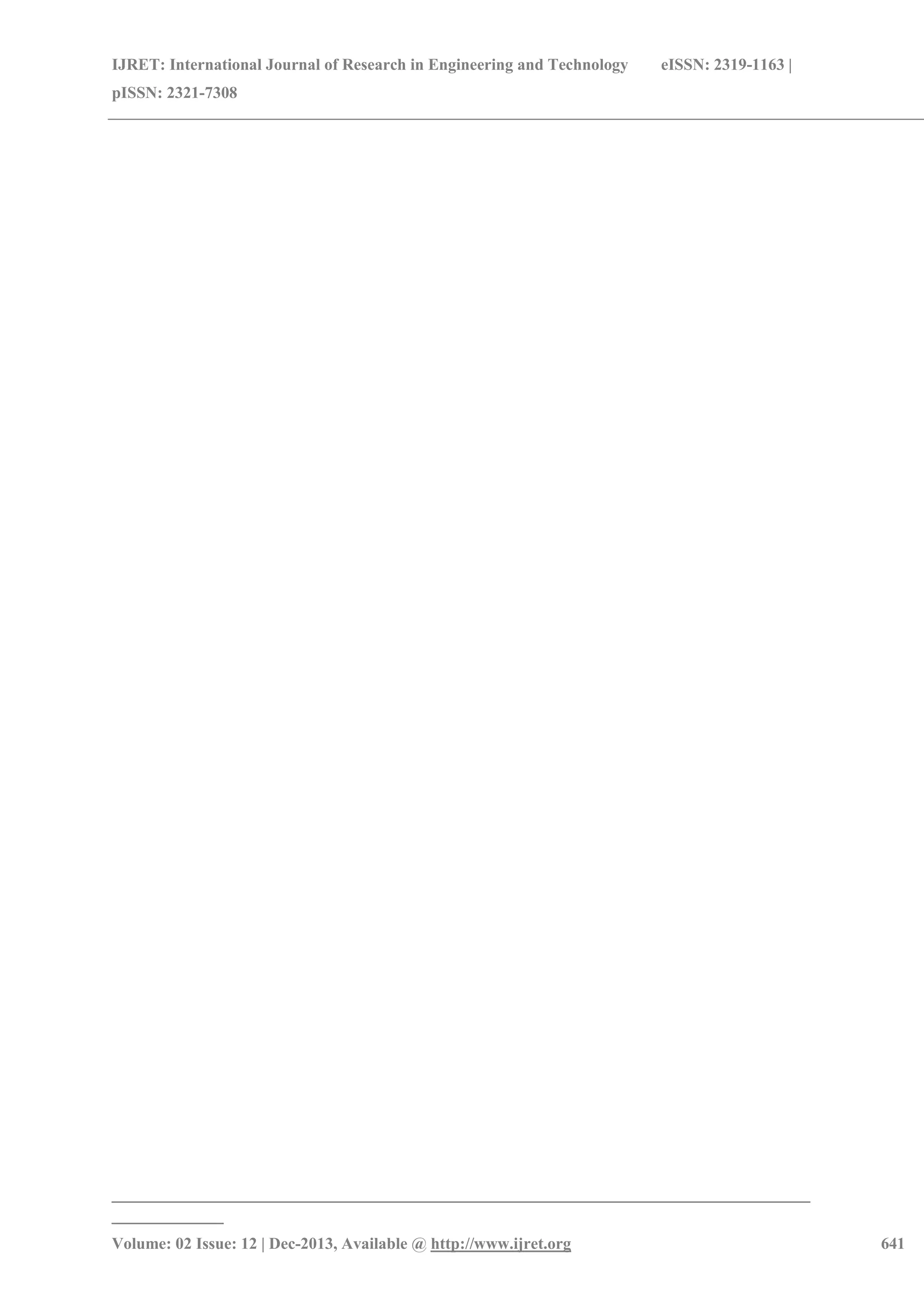 IJRET: International Journal of Research in Engineering and Technology eISSN: 2319-1163 | pISSN: 2321-7308 ___________________________________________________________________________ ____________ Volume: 02 Issue: 12 | Dec-2013, Available @ http://www.ijret.org 641 