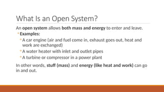 Open System analysis in Thermodynamics Analysis | PPTX
