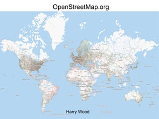 OpenStreetMap.org Harry Wood 