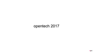 opentech 2017
 