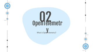 OpenTelemetry: The future (present) of Observability | PPTX