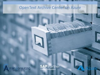 OpenText Archive Center on Azure
 