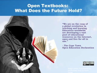 Open Textbooks:  What Does the Future Hold? Image credits: Fortuneteller by practicalowl; book by Horia Varlan 