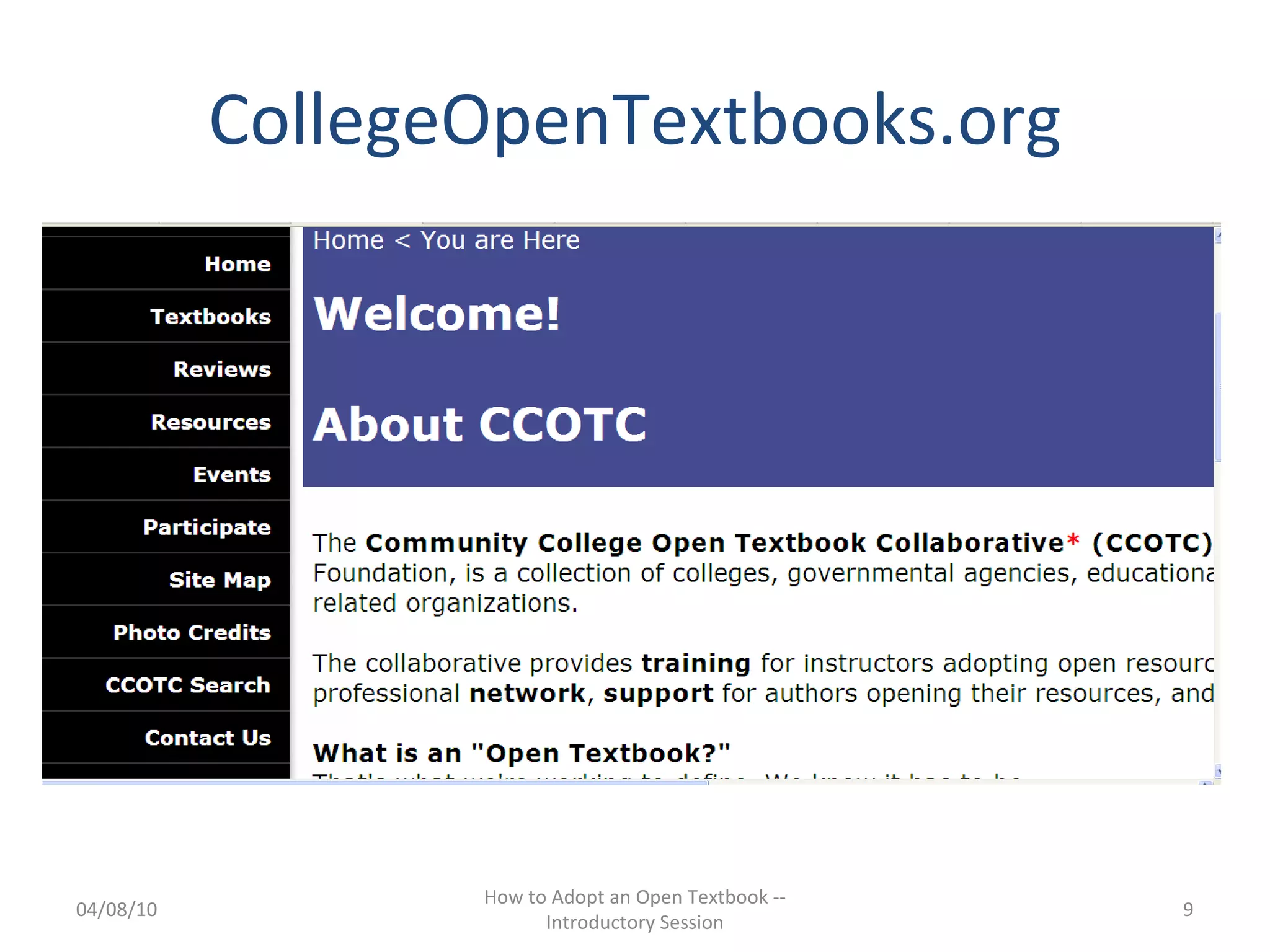 CollegeOpenTextbooks.org 04/08/10 How to Adopt an Open Textbook -- Introductory Session 