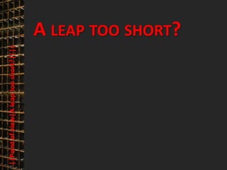 © PROJECT CONSULT Unternehmensberatung Dr. Ulrich Kampffmeyer GmbH 2011   / Autorenrecht: <Vorname Nachname> Mrz-13 / Quelle: PROJECT CONSULT 3




                                              A LEAP TOO SHORT?
      ||Point of view|A leap too short?||||




Elektronische Archivierung und elektronisches Records Management                                                Dr. Ulrich Kampffmeyer                                                 VSA Jahresversammlung 2012   25
 