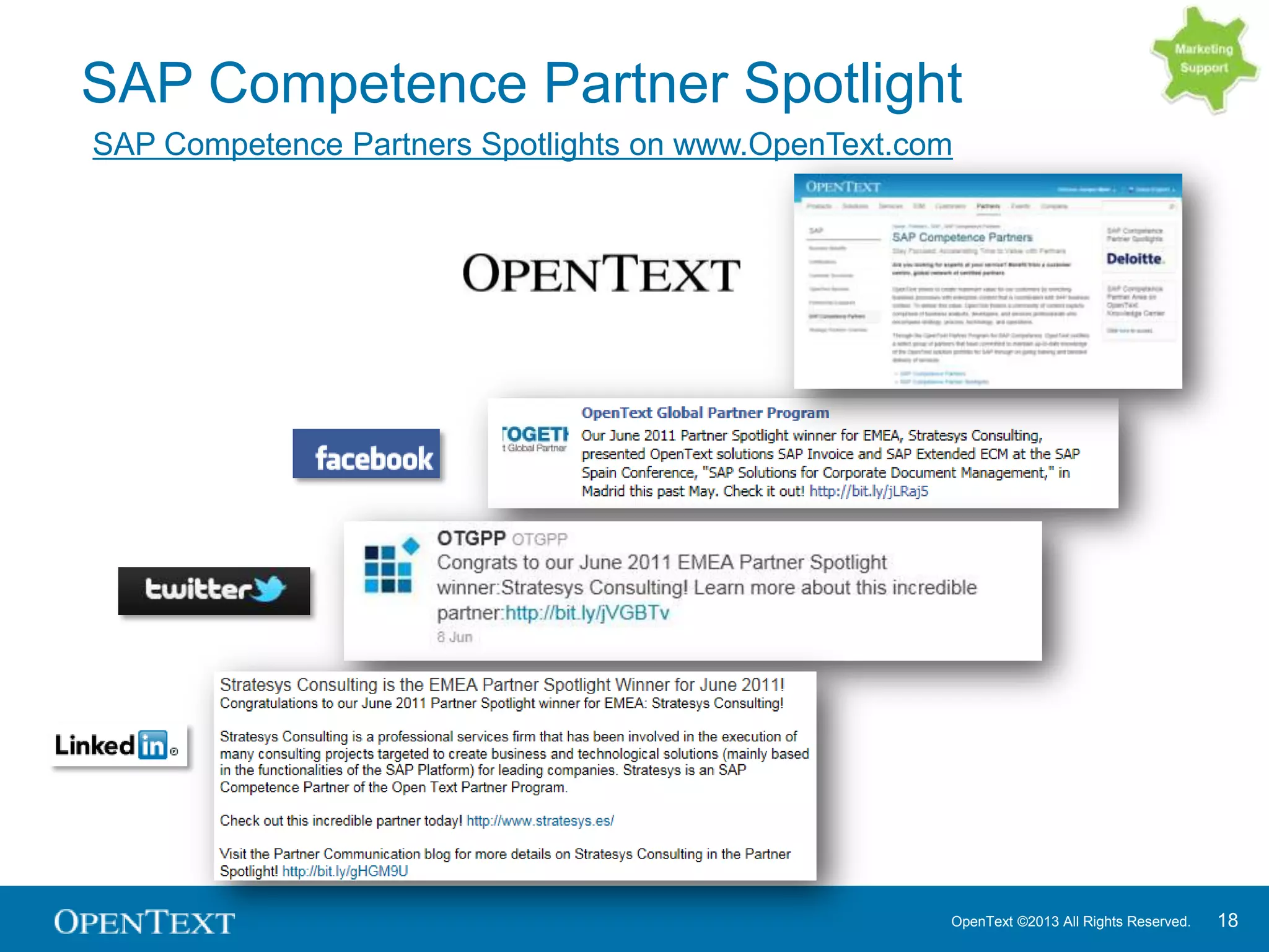 OpenText ©2013 All Rights Reserved. 18
SAP Competence Partner Spotlight
SAP Competence Partners Spotlights on www.OpenText.com
 