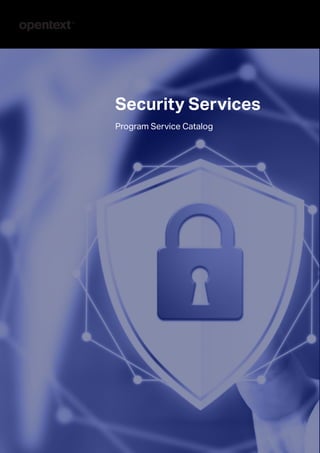 Security Services
Program Service Catalog
 