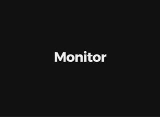Monitor
 