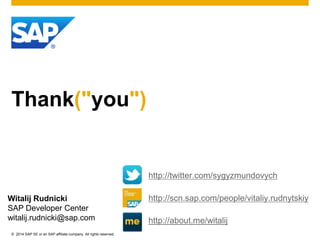 © 2014 SAP SE or an SAP affiliate company. All rights reserved. 41Public
 