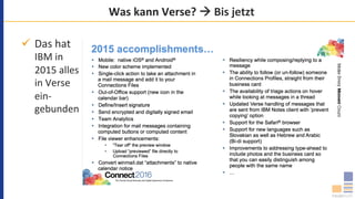 Was	kann	Verse?	à	Bis	jetzt	
ü  Das	hat	
IBM	in	
2015	alles	
in	Verse	
ein-
gebunden	
 