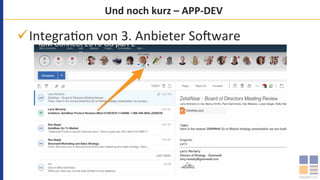 Und	noch	kurz	–	APP-DEV	
ü Integra`on	von	3.	Anbieter	So=ware	
 