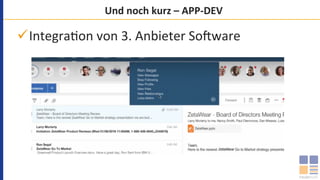 Und	noch	kurz	–	APP-DEV	
ü Integra`on	von	3.	Anbieter	So=ware	
 