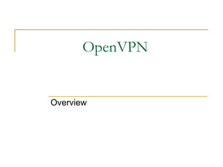 OpenVPN Overview 
