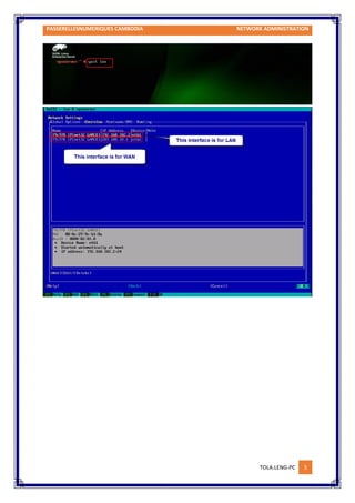 PASSERELLESNUMERIQUES CAMBODIA NETWORK ADMINISTRATION
TOLA.LENG-PC 3
 