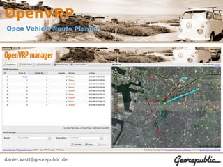 OpenVRP
Open Vehicle Route Planner




daniel.kastl@georepublic.de
 