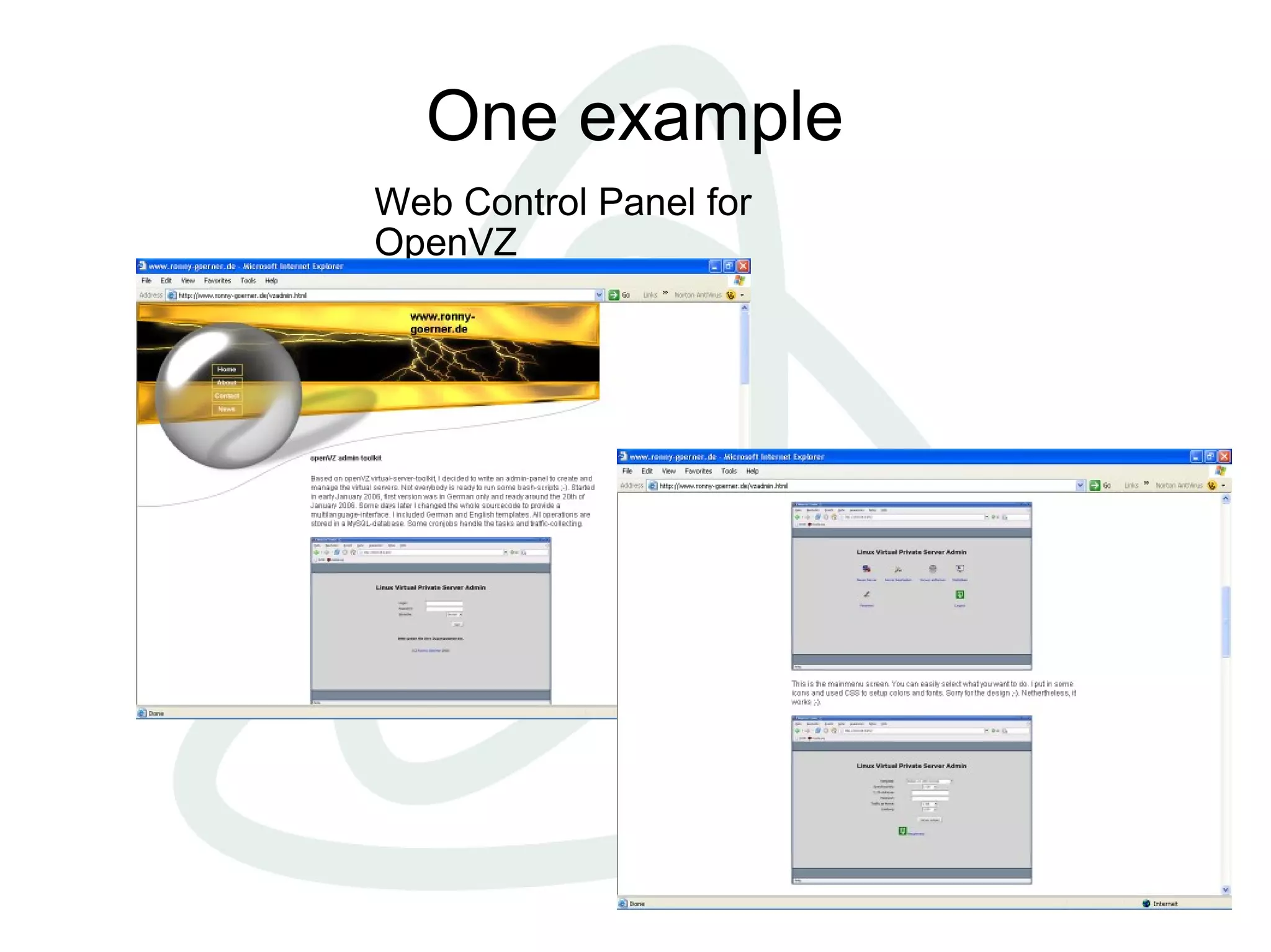 26
One example
Web Control Panel for
OpenVZ
 