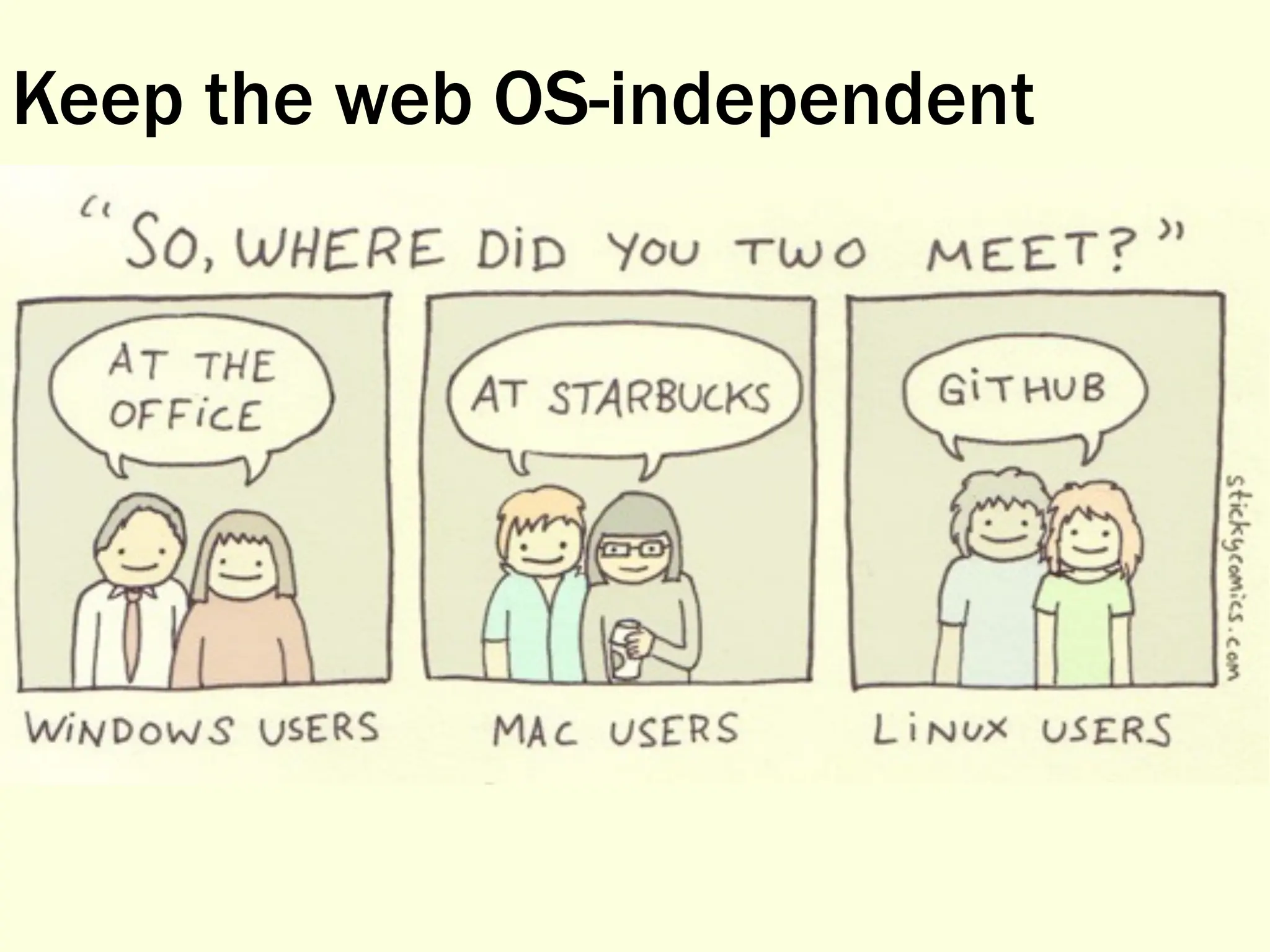 Keep the web OS-independent
 