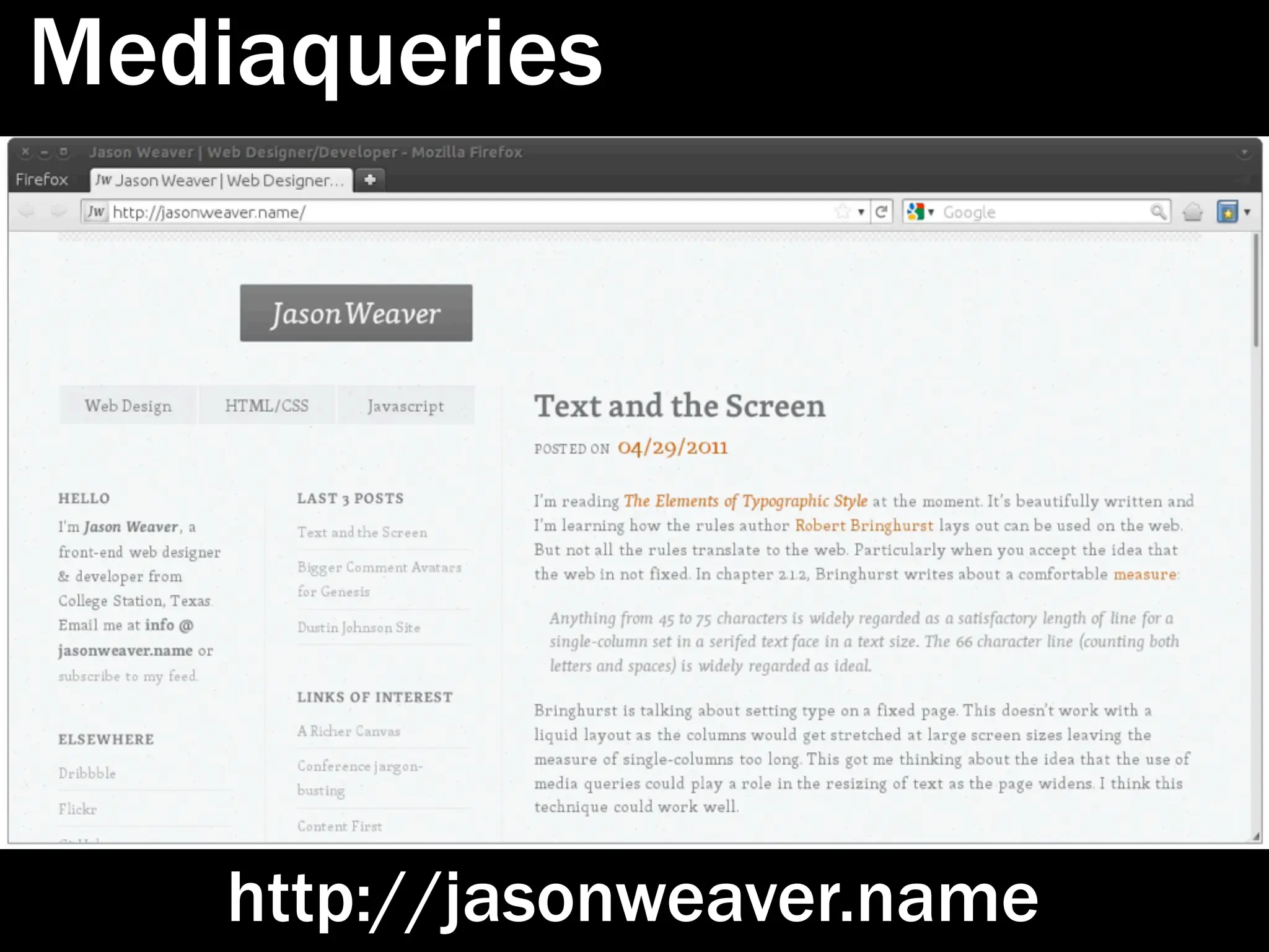 Mediaqueries




    http://jasonweaver.name
 