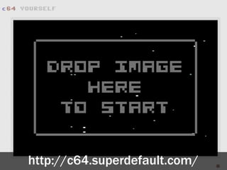 http://c64.superdefault.com/
 