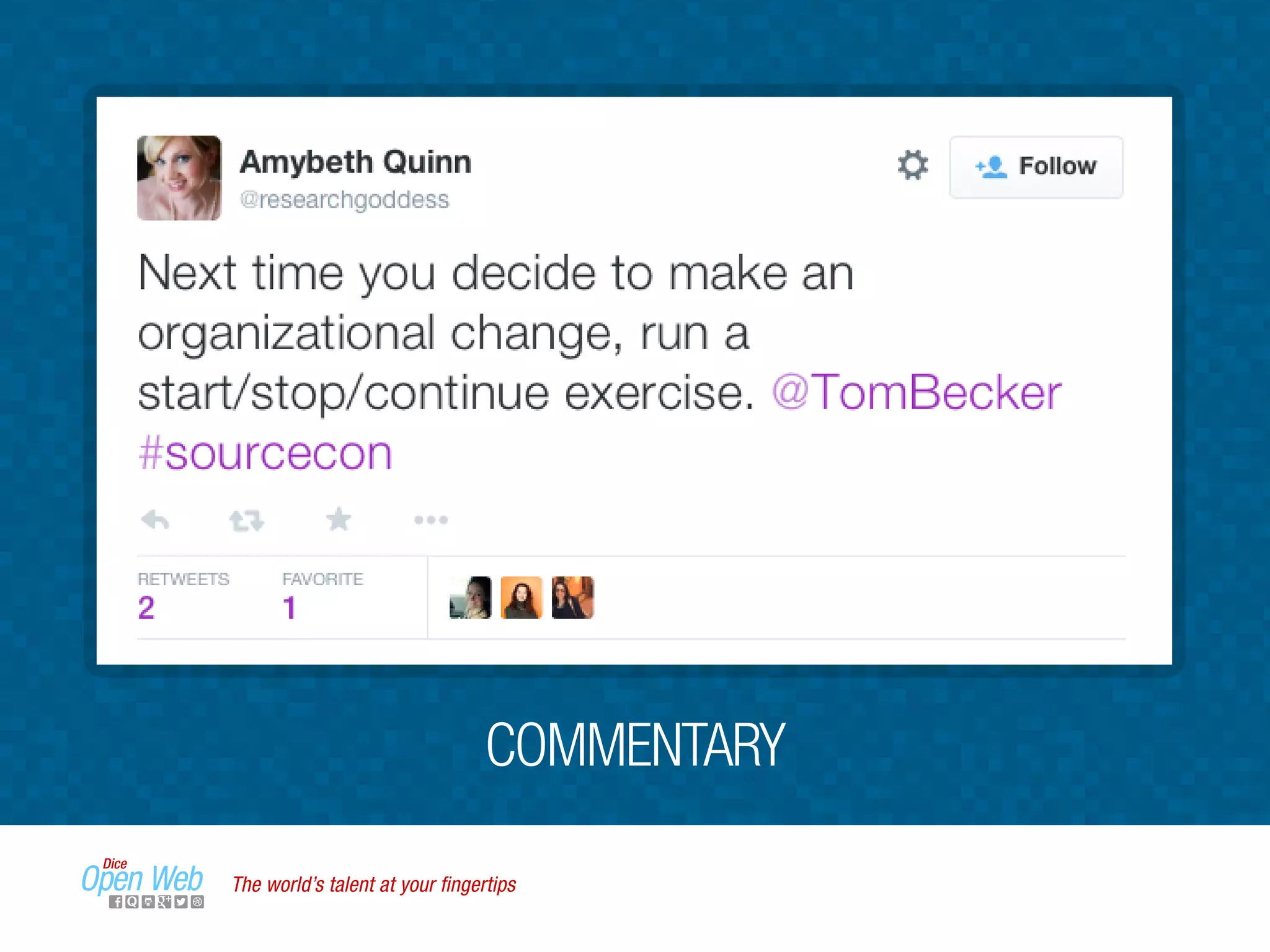 COMMENTARY
The world’s talent at your ﬁngertips
 