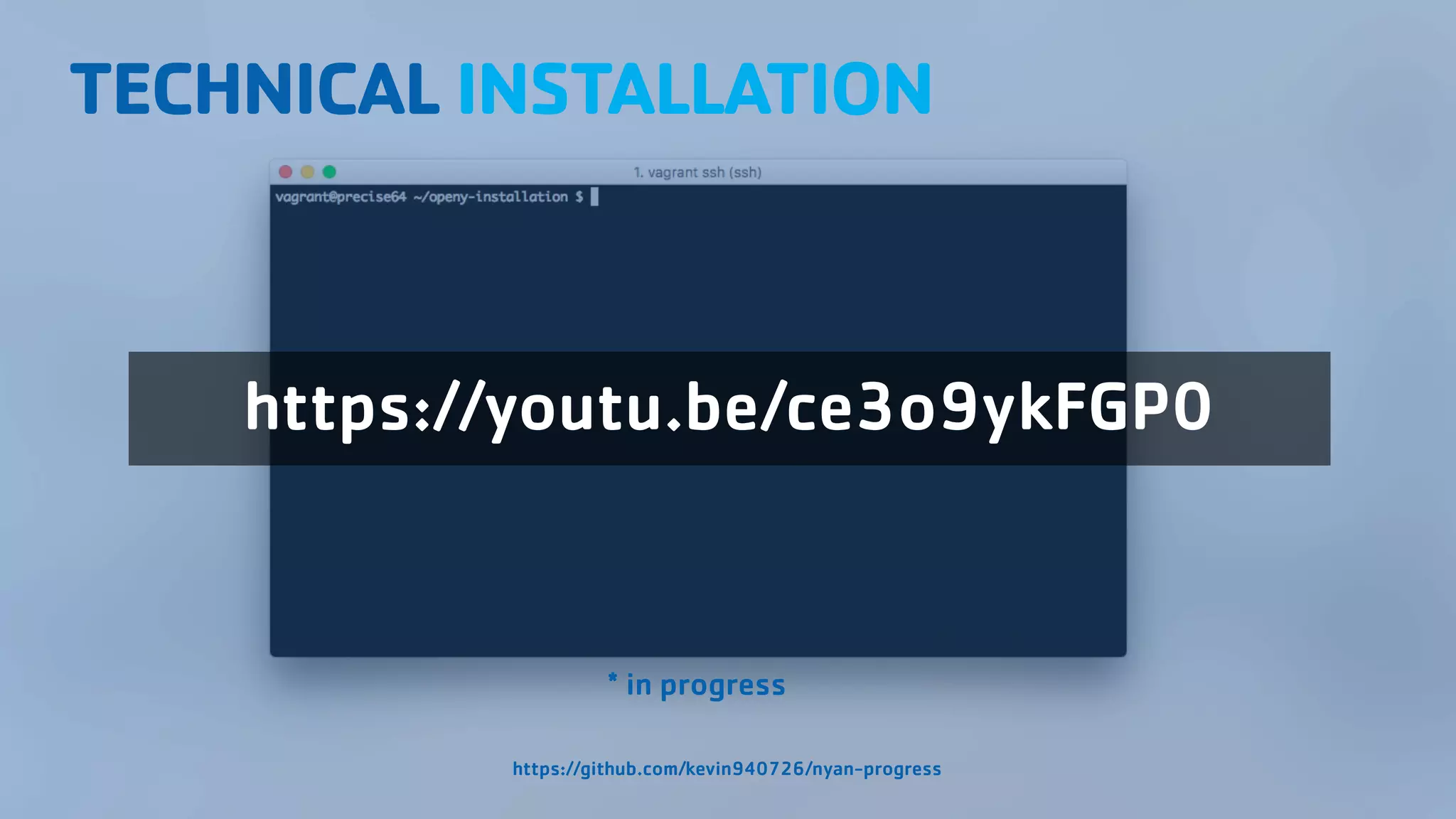 TECHNICAL INSTALLATION https://github.com/kevin940726/nyan-progress * in progress https://youtu.be/ce3o9ykFGP0 