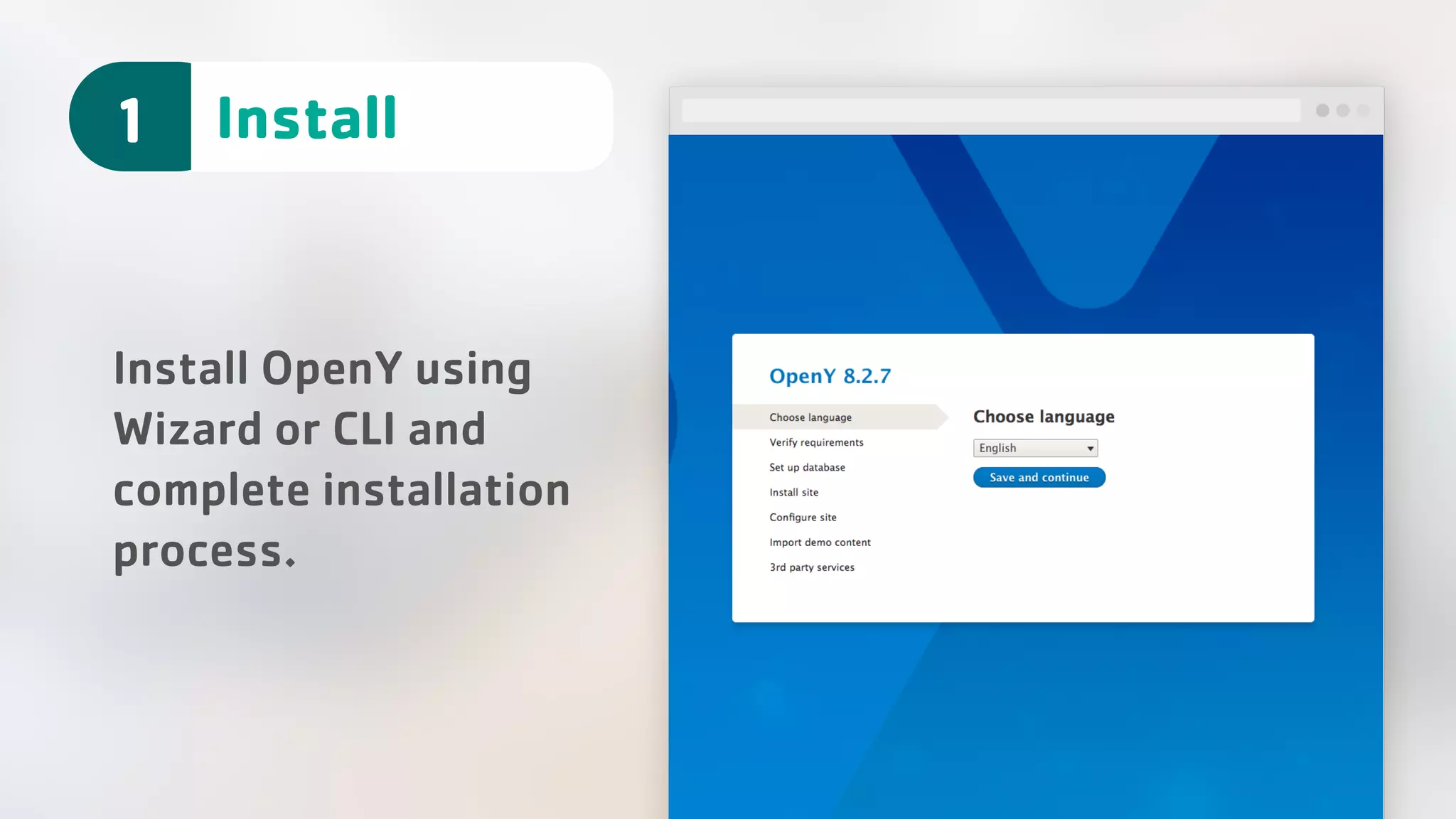 Install1 Install OpenY using Wizard or CLI and complete installation process. 