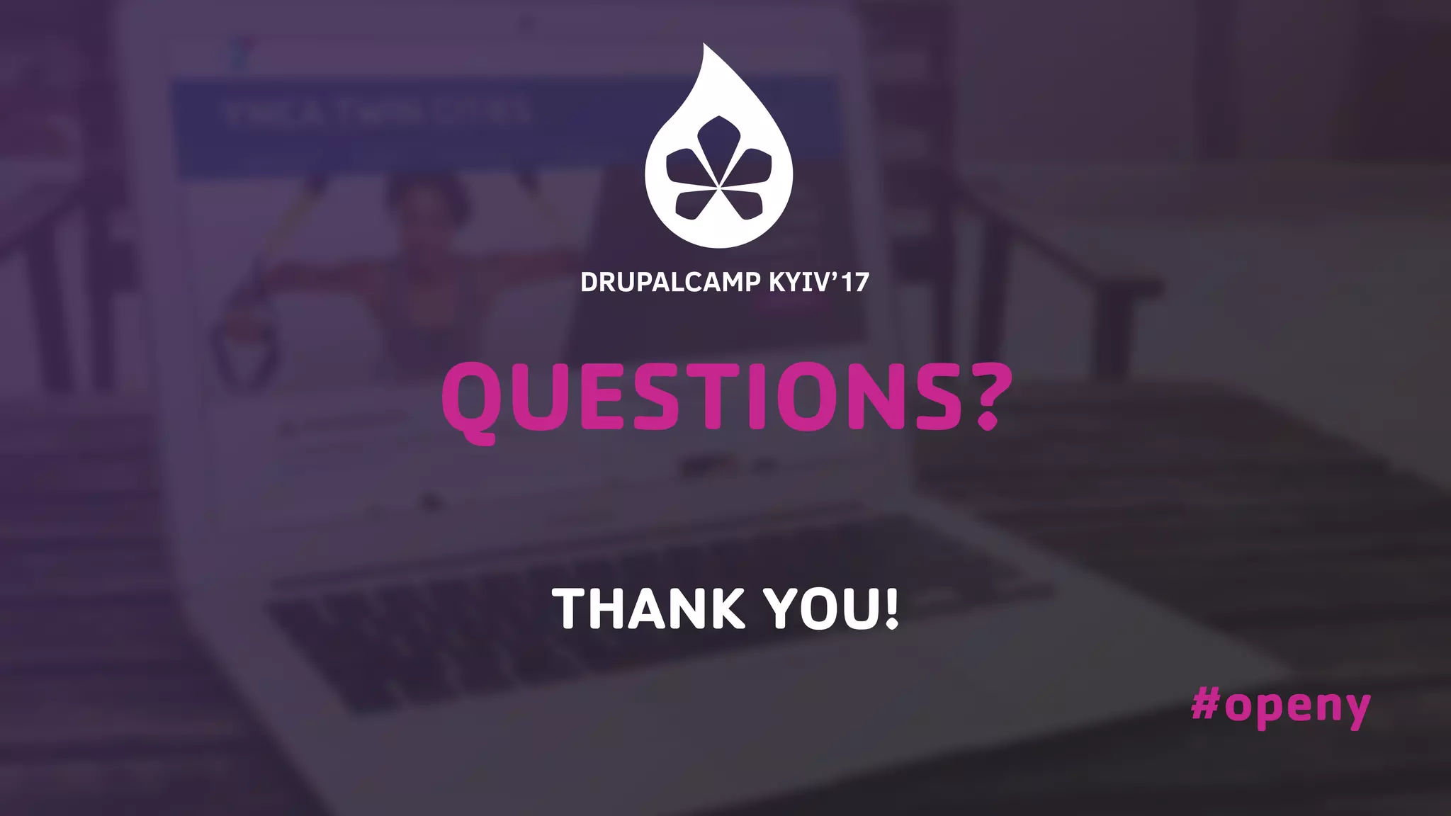 #openy QUESTIONS? THANK YOU! 