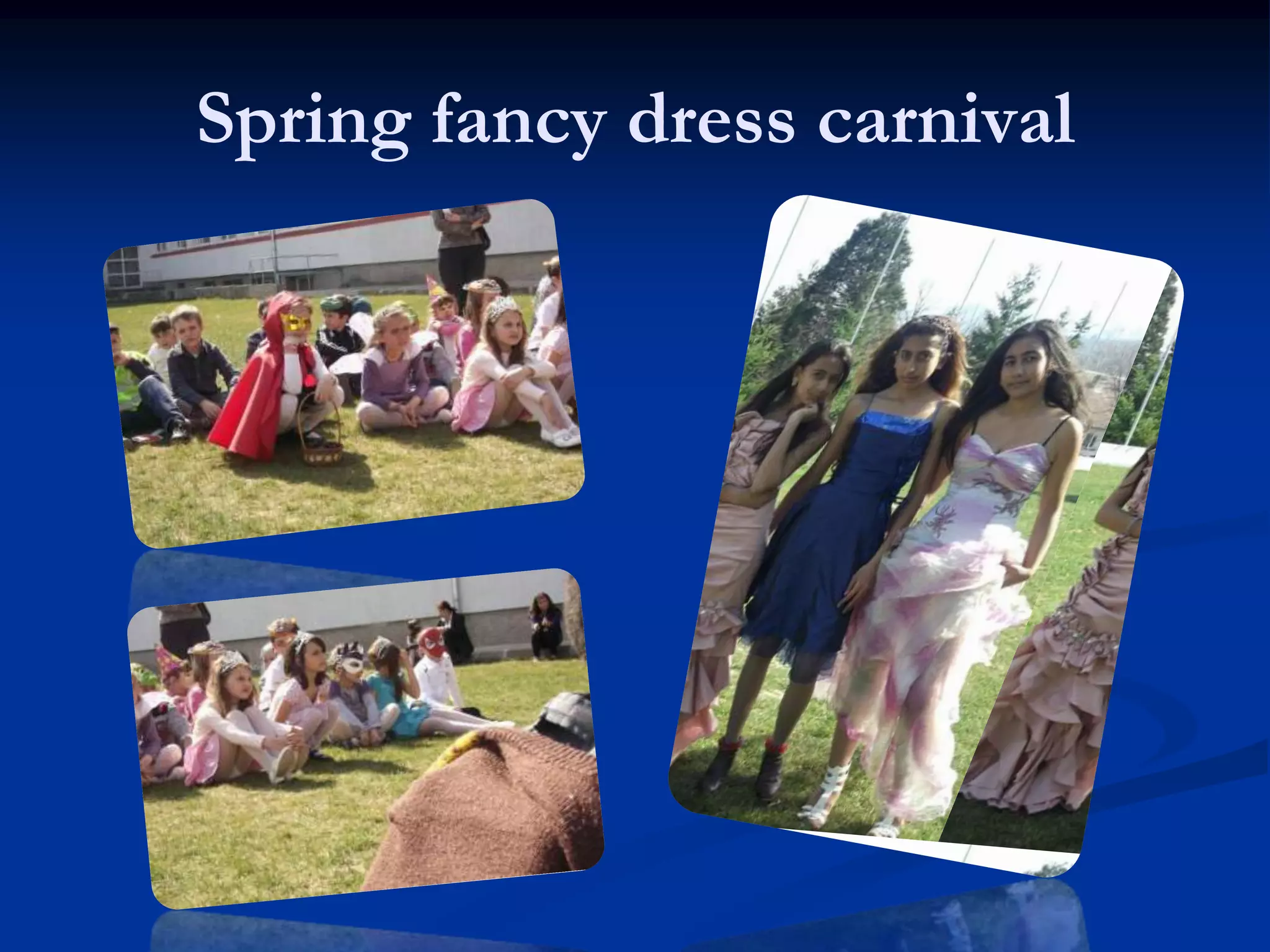 Spring fancy dress carnival
 