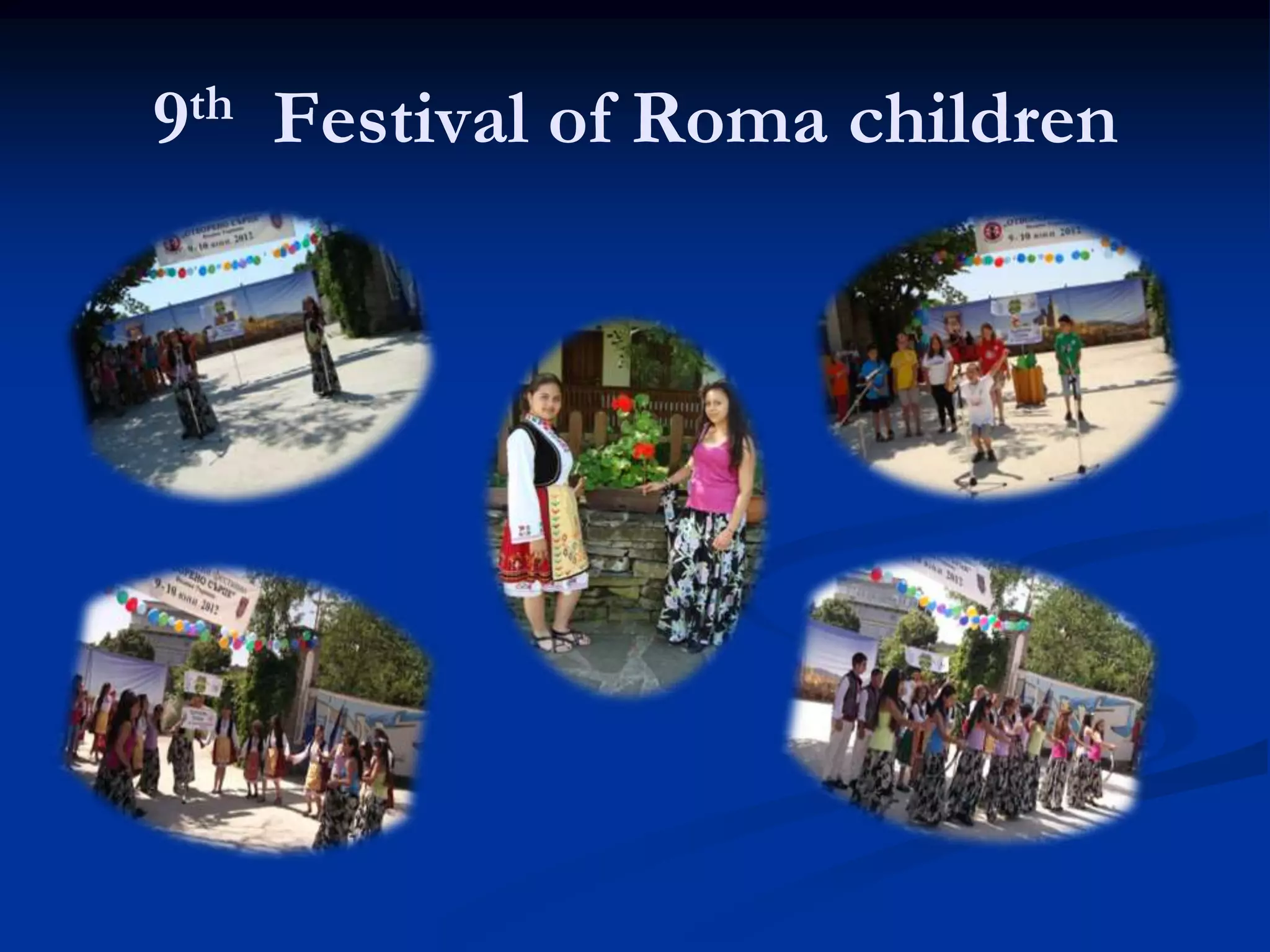 9th   Festival of Roma children
 
