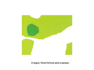 A seguir, foram brincar para o parque.