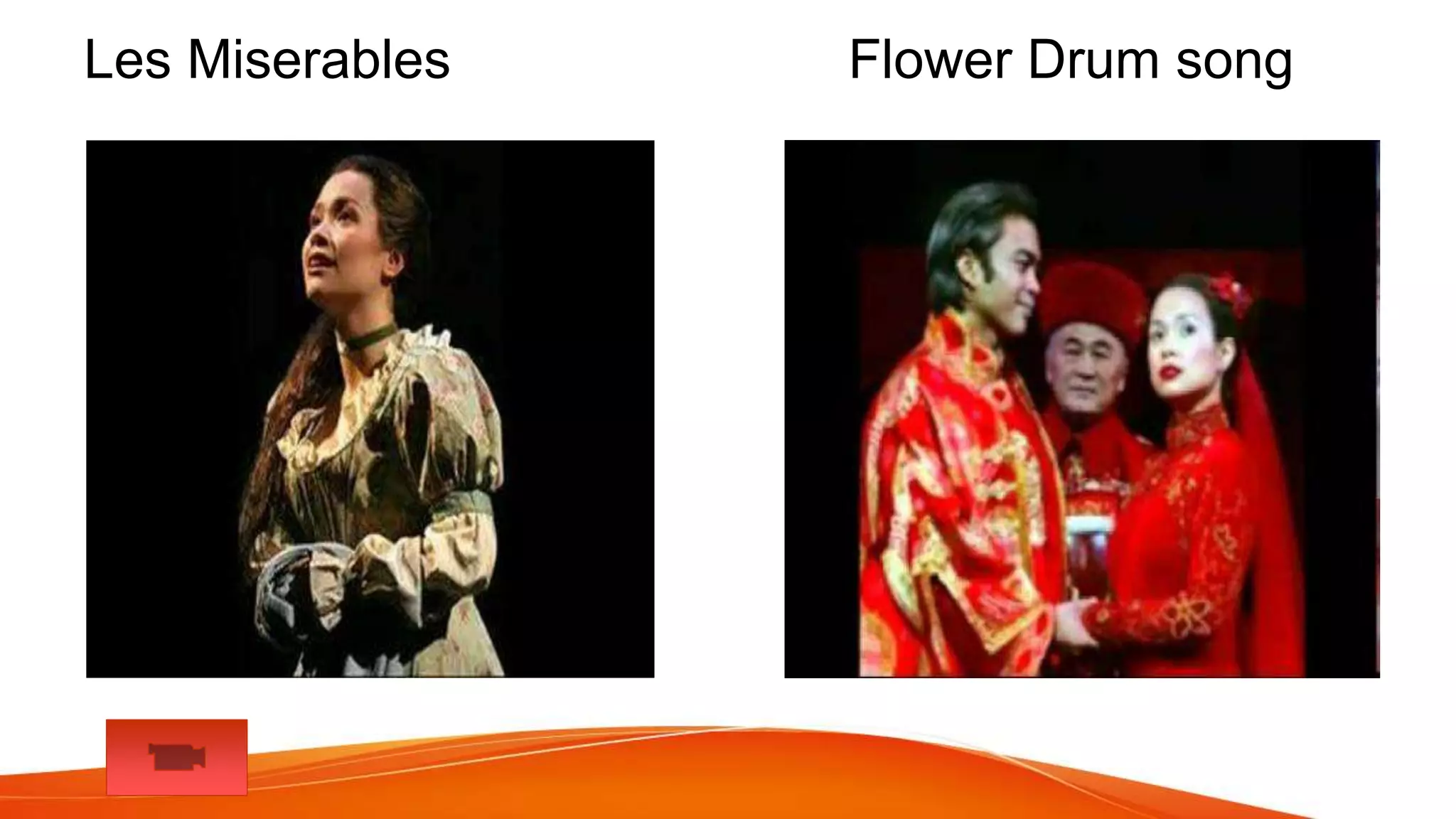 Les Miserables Flower Drum song
 