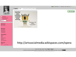 http://artssocialmedia.wikispaces.com/opera