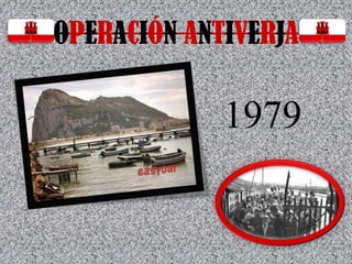 OPERACIÓN ANTIVERJA 1979 