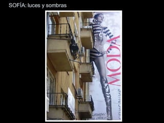SOFÍA: luces y sombras 