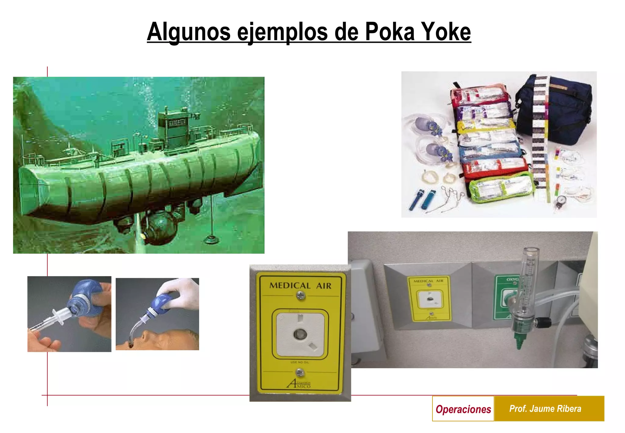Algunos ejemplos de Poka Yoke 