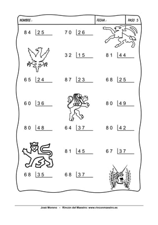 José Moreno - Rincón del Maestro: www.rinconmaestro.es
PASO 5
8 0 4 26 4 3 7
8 1 4 5
6 8 3 76 8 3 5
6 7 3 7
8 0 4 8
6 5 2 4
6 0 3 6 8 0 4 9
8 7 2 3 6 8 2 5
8 1 4 43 2 1 5
7 0 2 68 4 2 5
NOMBRE : FECHA :
 