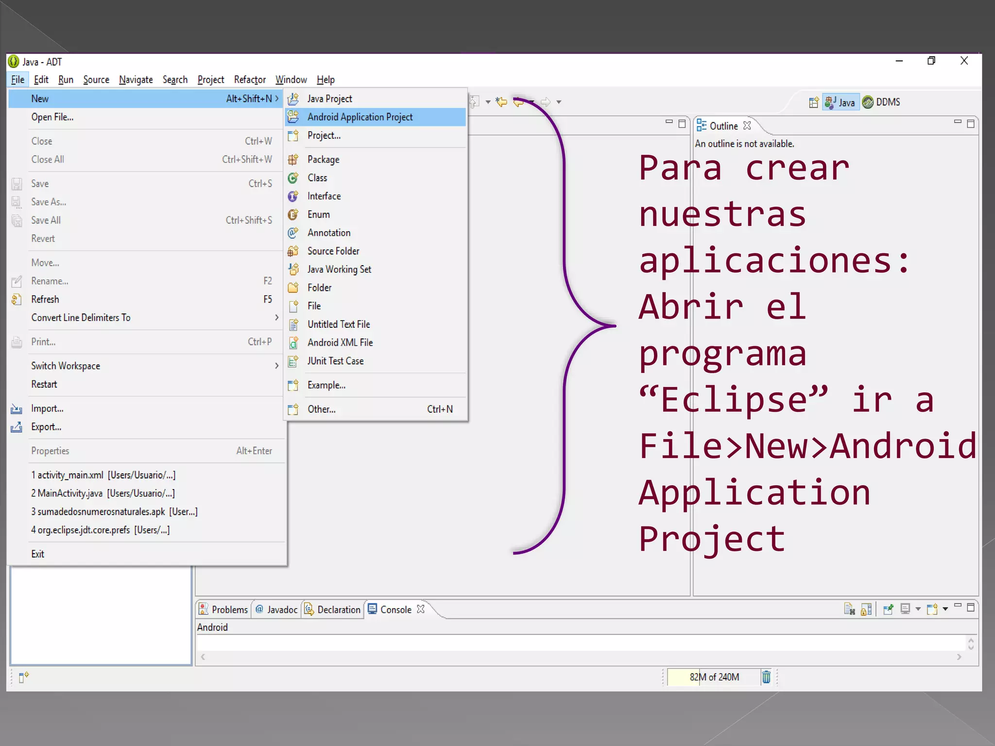 Para crear
nuestras
aplicaciones:
Abrir el
programa
“Eclipse” ir a
File>New>Android
Application
Project
