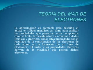 Estado gaseoso, aunque puedan existir como sólidos o líquidos.ENLACE IÓNICOAquel en el que los elementos involucrados aceptan o pierden electrones (se da entre un catión y un anión) o dicho de otra forma, es aquel en el que un elemento más electronegativo atrae a los electrones de otro menos electronegativo.. El enlace iónico implica la separación en iones positivos y negativos. Las cargas iónicas suelen estar entre -3e a +3e.