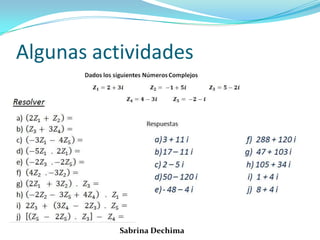 Algunas actividades
Sabrina Dechima
 