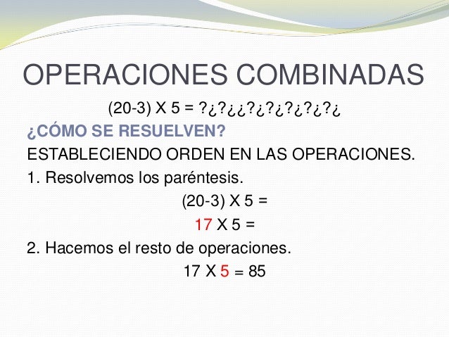 Operaciones combinadas